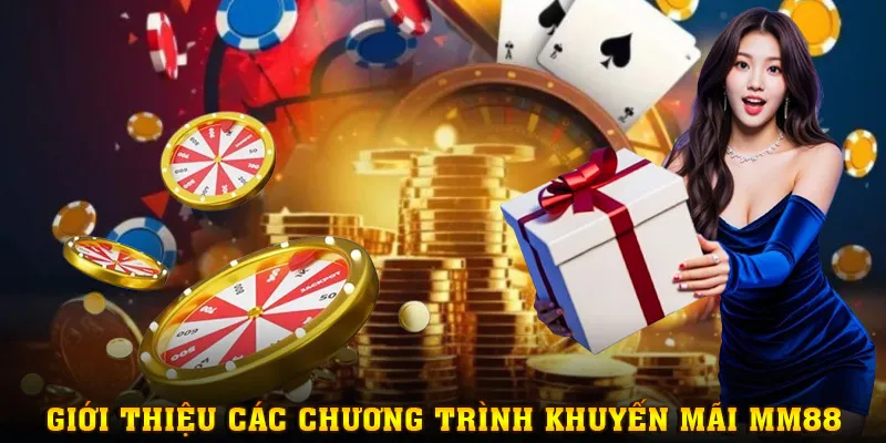 Liệt kê các chương trình khuyến mãi MM88 hiện có